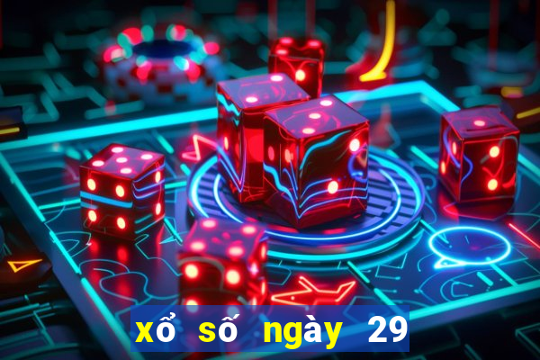 xổ số ngày 29 tháng 12