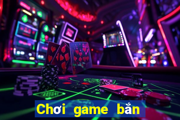 Chơi game bắn cá bằng điện