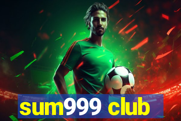 sum999 club