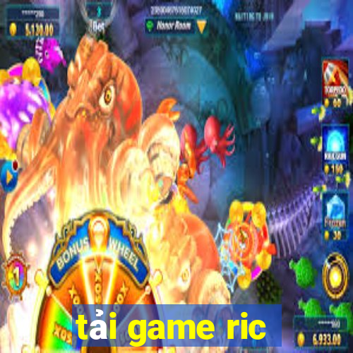 tải game ric