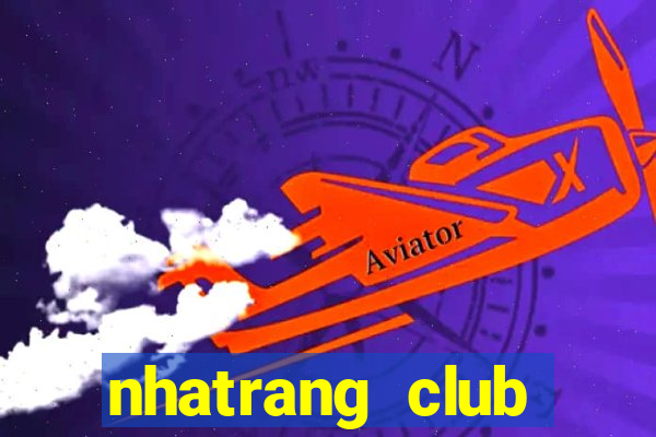 nhatrang club điện thoại