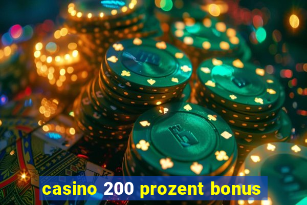 casino 200 prozent bonus