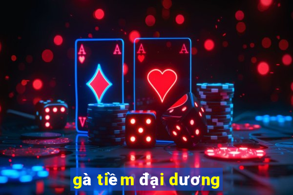 gà tiềm đại dương