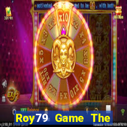 Roy79 Game The Bài Hack