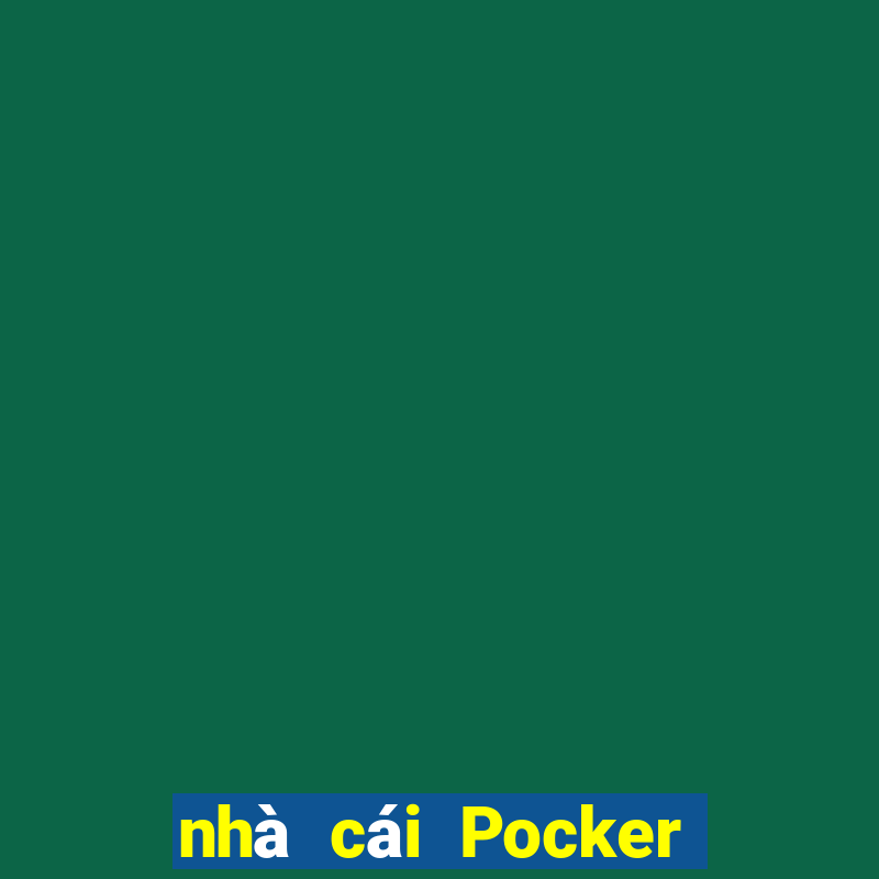 nhà cái Pocker uy tín