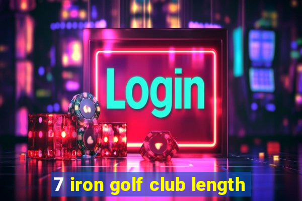 7 iron golf club length