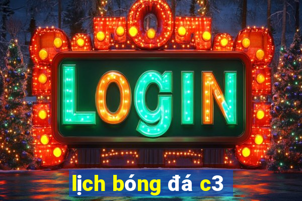 lịch bóng đá c3