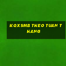 kqxsmb theo tuan thang