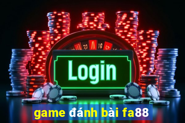 game đánh bài fa88