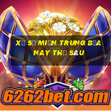 xổ số miền trung bữa nay thứ sáu