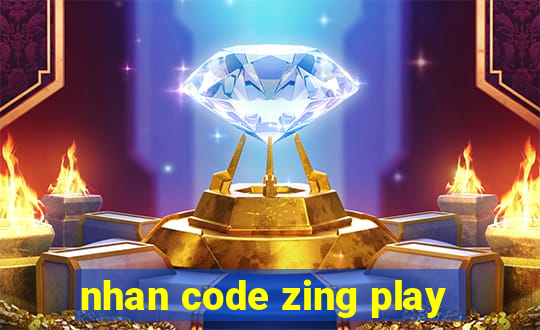 nhan code zing play