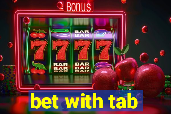 bet with tab