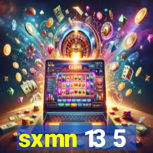 sxmn 13 5