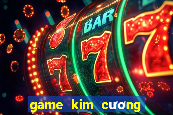 game kim cương miễn phí