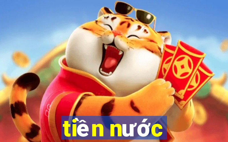 tiền nước