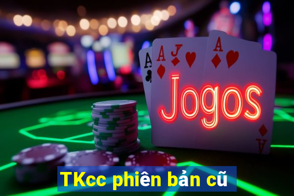 TKcc phiên bản cũ