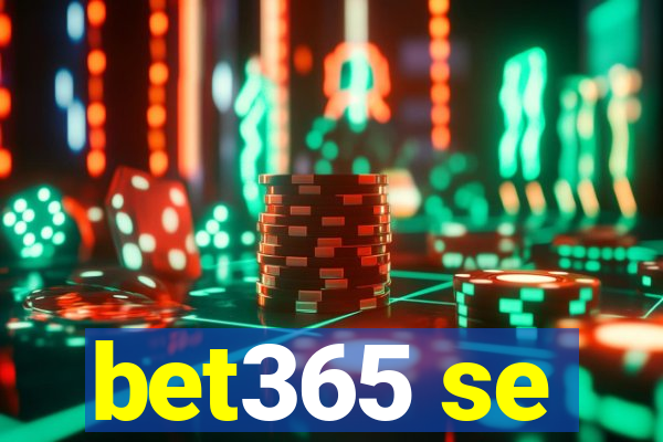 bet365 se