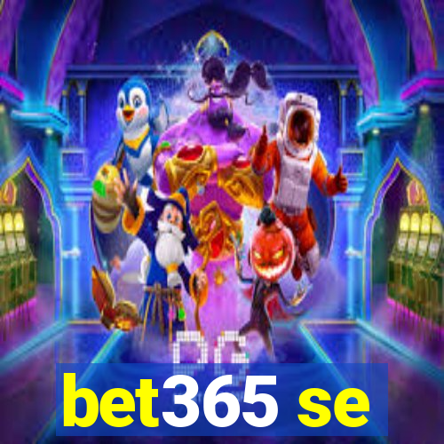 bet365 se