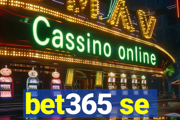 bet365 se