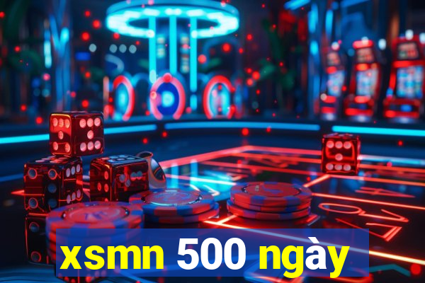 xsmn 500 ngày