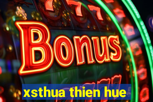 xsthua thien hue