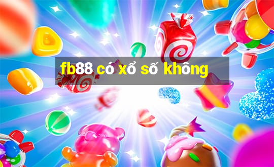 fb88 có xổ số không