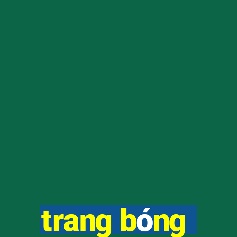 trang bóng