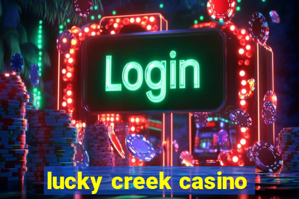 lucky creek casino