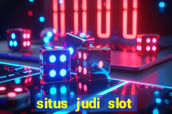 situs judi slot cepat menang