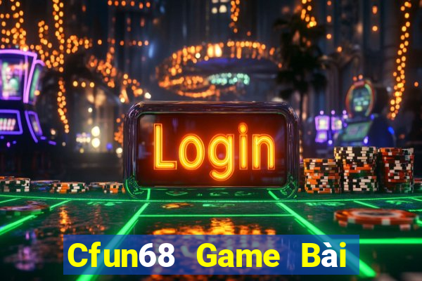 Cfun68 Game Bài Trực Tuyến