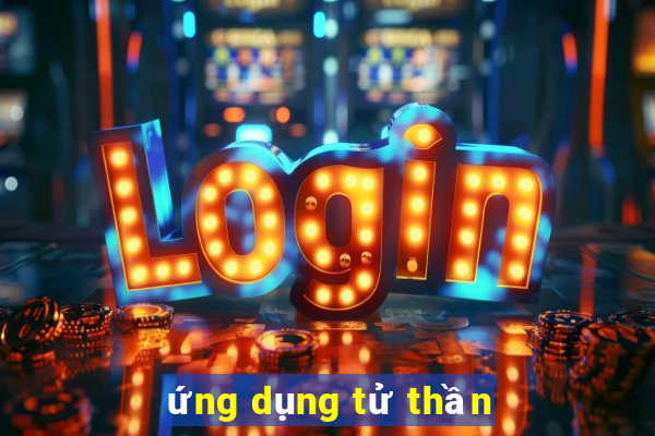 ứng dụng tử thần