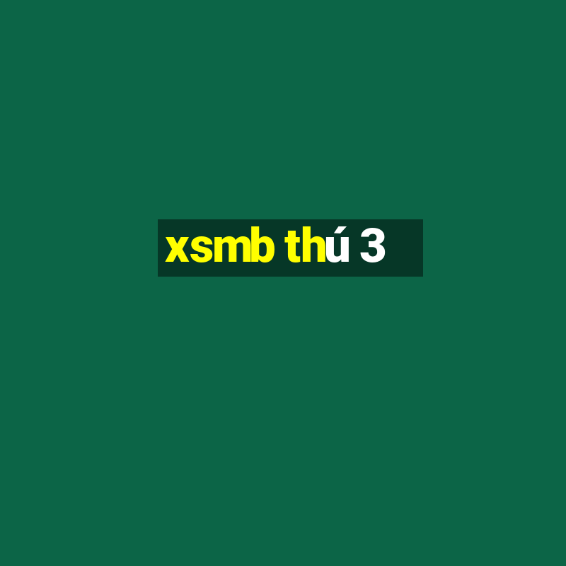 xsmb thú 3