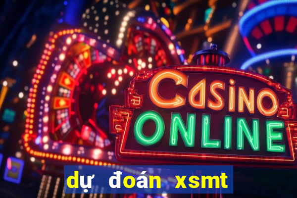 dự đoán xsmt chính xác nhất