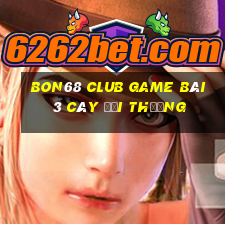 Bon68 Club Game Bài 3 Cây Đổi Thưởng