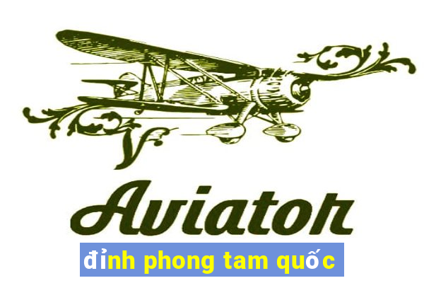 đỉnh phong tam quốc