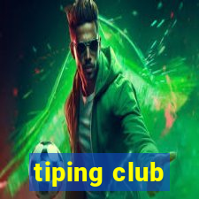 tiping club