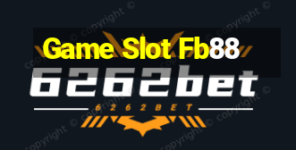 Game Slot Fb88