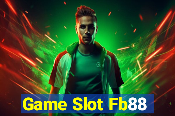 Game Slot Fb88