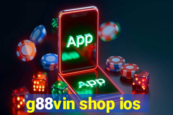 g88vin shop ios