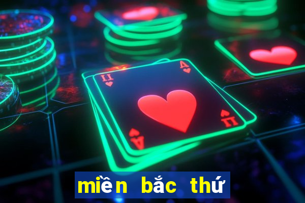 miền bắc thứ 5 hàng tuần