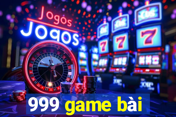 999 game bài