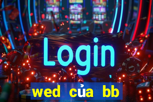 wed của bb Ladder Game là gì