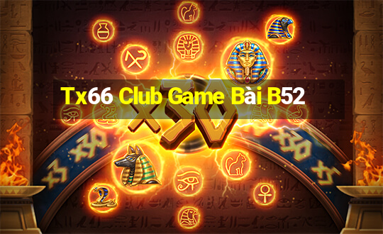 Tx66 Club Game Bài B52