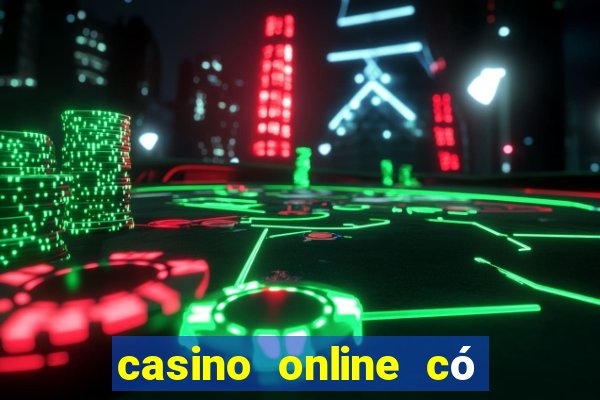 casino online có bịp không