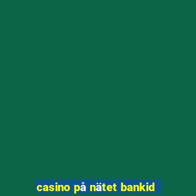 casino på nätet bankid