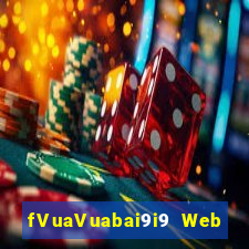 fVuaVuabai9i9 Web Giải trí