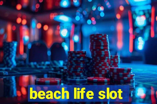 beach life slot