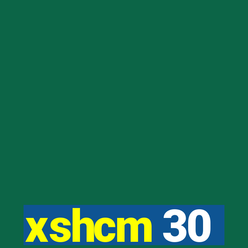 xshcm 30