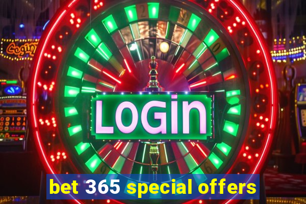 bet 365 special offers