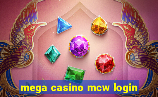 mega casino mcw login